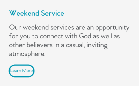 Our weekend services are an opportunity for you to connect with God as well as other believers in a casual, inviting atmosphere. 